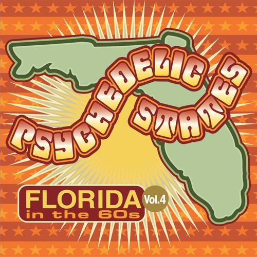 Cover for Psychedelic States - Florida in the 60s 4 / Var · Psychedelic States: 4 Florida (CD) (2015)