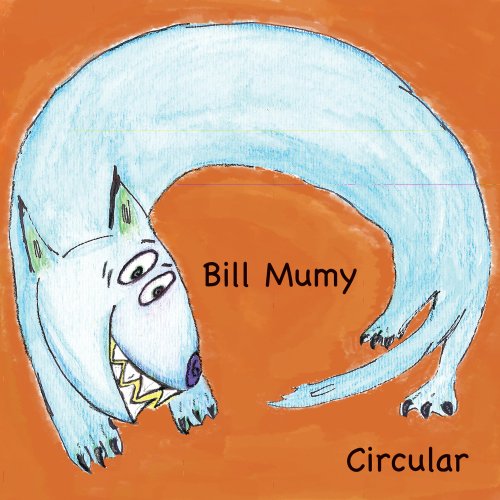 Cover for Bill Mumy · Circular (CD) (2008)