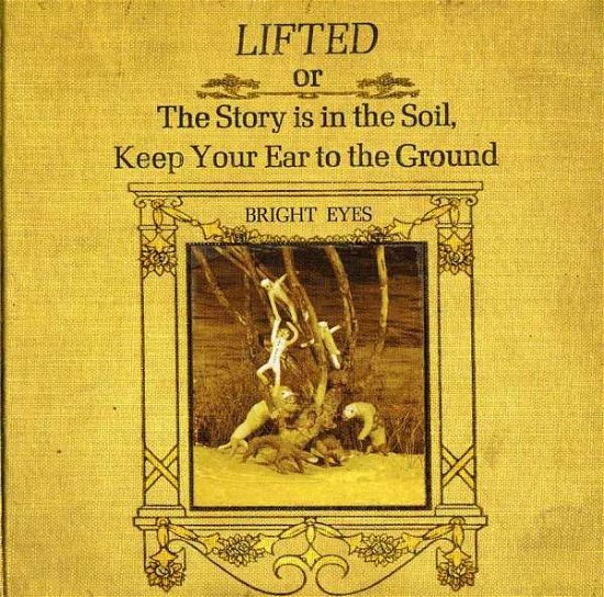 Lifted or the Story is the Soil: Keep Your Ear to - Bright Eyes - Music - OUTSIDE/SADDLE CREEK RECORDS - 0648401004625 - August 13, 2002