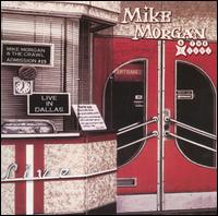 Cover for Mike Morgan · Live in Dallas (CD) (2004)