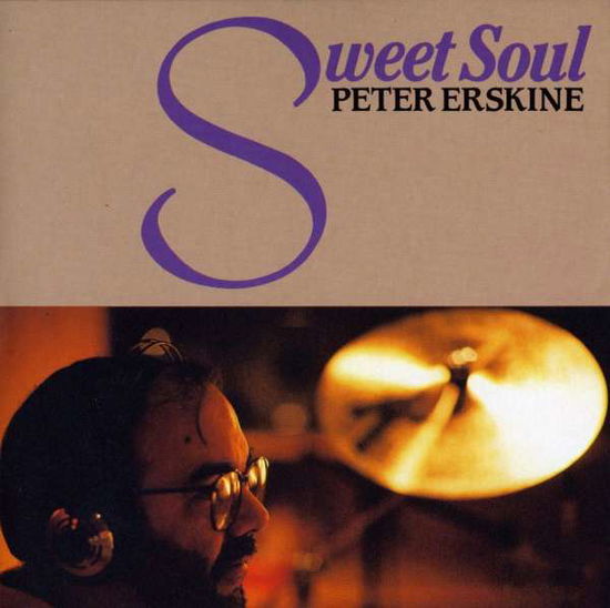 Sweet Soul - Peter Erskine - Musiikki - FUZZY MUSIC - 0650130000625 - tiistai 23. huhtikuuta 2002