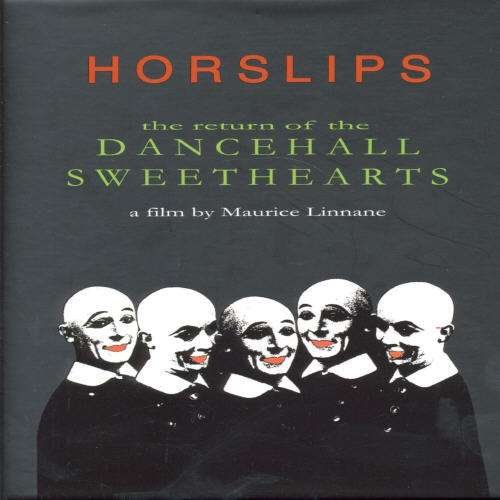 Return Of The Dancehall Sweethearts - Horslips - Elokuva - HORSLIPS RECORDS - 0653838002625 - maanantai 7. tammikuuta 2013