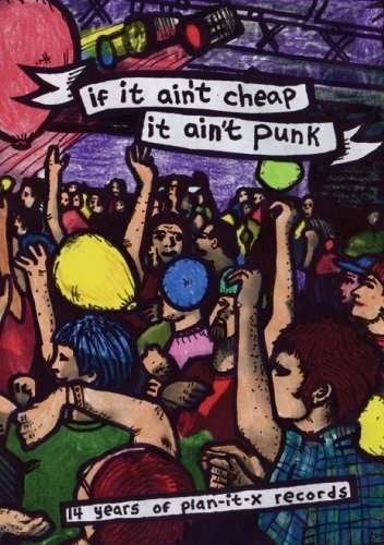 If It Ain't Cheap, It Ain't Punk: Fifteen Years of Plan-it X Records - Feature Film - Películas - MICROCOSM - 0656605742625 - 11 de noviembre de 2016