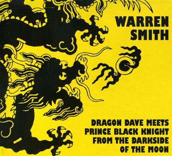 Dragon Dave Meets Prince Black Knight - Warren Smith - Muziek - POR - 0656605784625 - 17 mei 2011