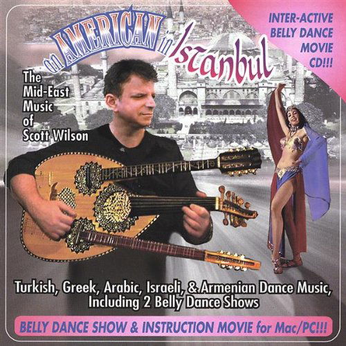 Americ in Istbul Belly Dce Music - Scott Wilson - Muzyka - Scott Wilson - 0656613109625 - 26 czerwca 2001