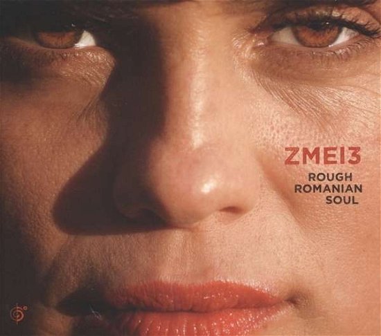 Rough Romanian Soul - Zmei3 - Muziek - SIX DEGREES - 0657036123625 - 22 april 2016