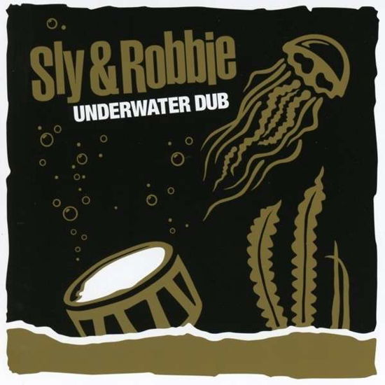 Underwater Dub - Sly & Robbie - Muzyka - GROOVE ATTACK - 0673791011625 - 8 maja 2014