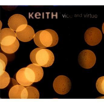 Cover for Keith · Vice and Virtue (CD)