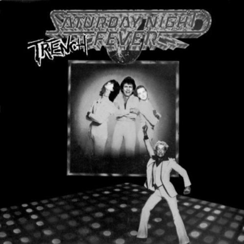 Saturday Night Trench Fever - Trench - Música - BOSS TUNEAGE - 0689492111625 - 26 de marzo de 2012
