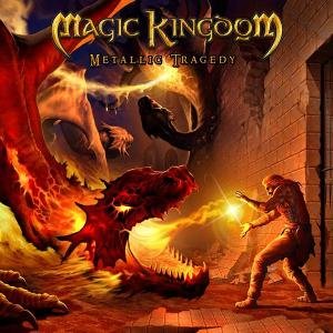 Metallic Tragedy - Magic Kingdom - Musik - METAL - 0693723656625 - 18. marts 2004