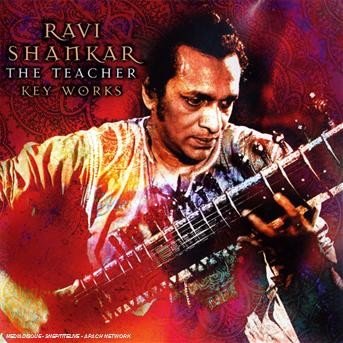 Cover for Ravi Shankar · Teacher, the (Key Works 1969-1985) (CD) (2002)
