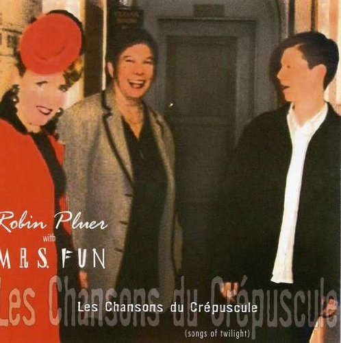 Les Chansons Du Crepuscule - Robin Pluer - Musik - CD Baby - 0702822000625 - 25. august 2003