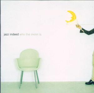 Cover for Flute Tilmann Dehnhard · Tenorsax - Jazz Indeed: Who The Moon Is (CD) (2011)