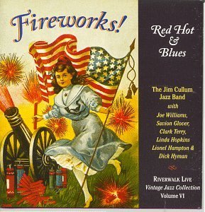 Cover for Jim Cullum · Fireworks Red Hot &amp; Blues (CD) (1996)