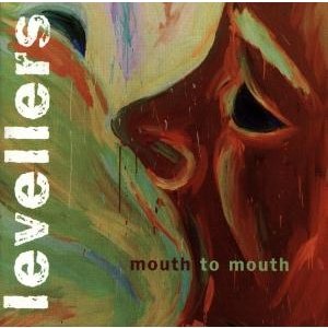 Cover for Levellers · Mouth To Mouth (CD)