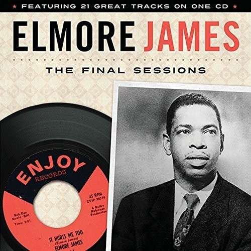 Final Session - Elmore James - Muziek - INGROOVES - 0708535735625 - 9 december 2014