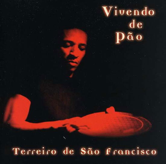 Cover for Vivendo De Pao · Terreiro De Sao Francisco (CD) (1999)