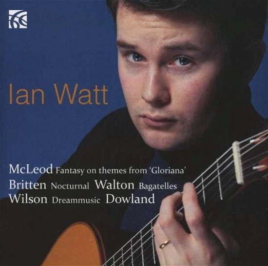 Cover for Dowland / Watt,ian · British Guitar Works (CD) (2013)