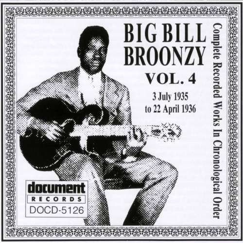 1935-1936 4 - Big Bill Broonzy - Muziek - DOCUMENT - 0714298512625 - 20 mei 1997