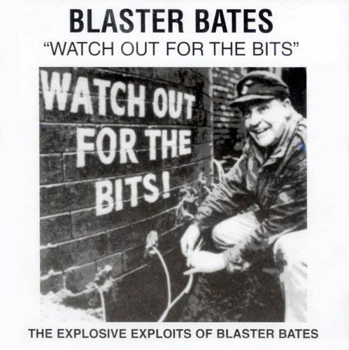 Cover for Blaster Bates · Watch Out For the Bits (CD) (2003)