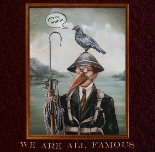 Cover for Jim Of Seattle · We Are All Famous (CD) (2013)
