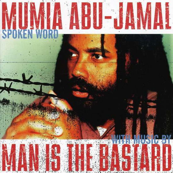 Cover for Mumia Abu-jamal · Man is the Bastard (CD) (1997)