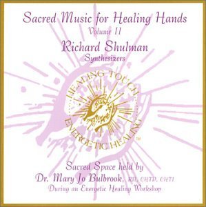 Sacred Music for Healing Hands 2 - Richard Shulman - Musik - Richheart Music - 0723867981625 - 8. marts 2006