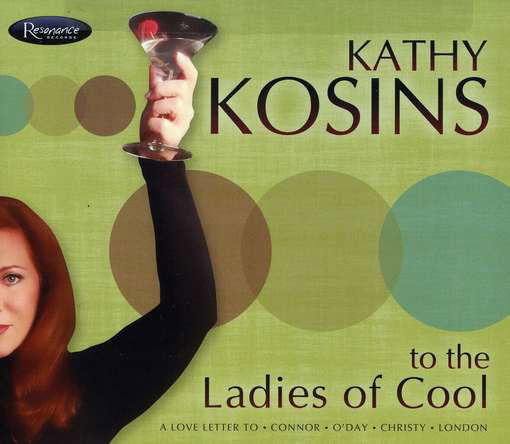 To The Ladies Of Cool - Kathy Kosins - Musiikki - RESONANCE - 0724101961625 - perjantai 2. huhtikuuta 2021