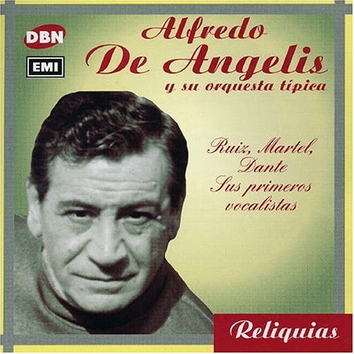Cover for Alfredo De Angelis · Ruiz / Martel / Dante Sus Primeros Vocalistas (CD) (2002)