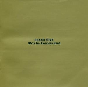Cover for Grand Funk Railroad · We're An American Band (CD) [Bonus Tracks, Remastered edition] (2023)
