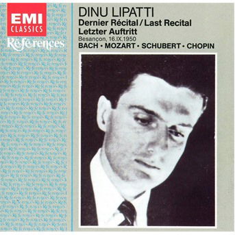 Recital De Besancon - Lipatti Dinu - Music - EMI - 0724356516625 - December 5, 2003