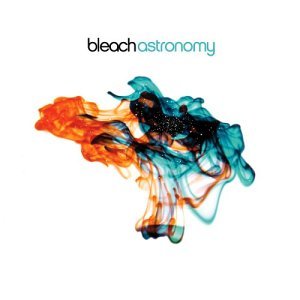 Cover for Bleach · Bleach-astronomy (CD) (2005)