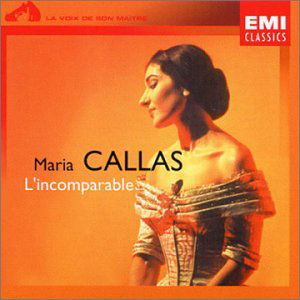 L'Incomparable - Callas.maria - Musiikki - EMI CLASSICS - 0724382665625 - torstai 20. kesäkuuta 2024