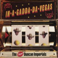 Cover for New Duncan Imperials · In a Gadda Da Vegas (CD) (2020)