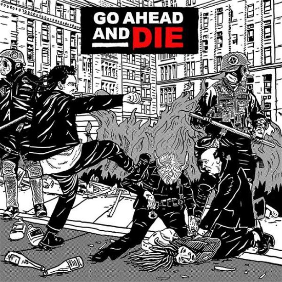 Go Ahead And Die - Go Ahead And Die - Muzyka - Nuclear Blast Records - 0727361588625 - 11 czerwca 2021