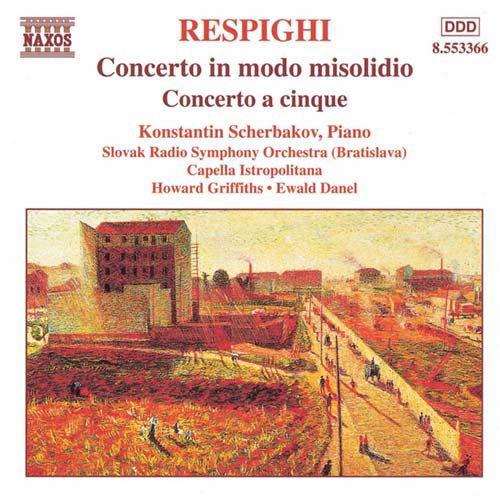 Concerto In Modo Misolidi - O. Respighi - Music - NAXOS - 0730099436625 - June 4, 1999