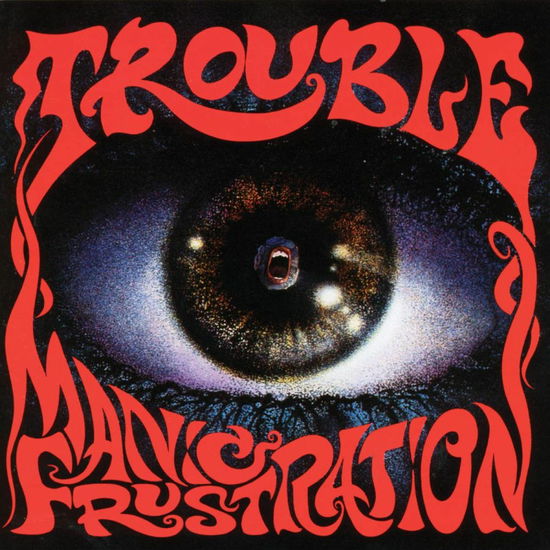 Manic Frustration - Trouble - Música - CULT MUSIC - 0731451255625 - 27 de dezembro de 2005