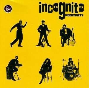 Positivity - Incognito - Musique - UNIVERSAL MUSIC - 0731452203625 - 22 mars 1994