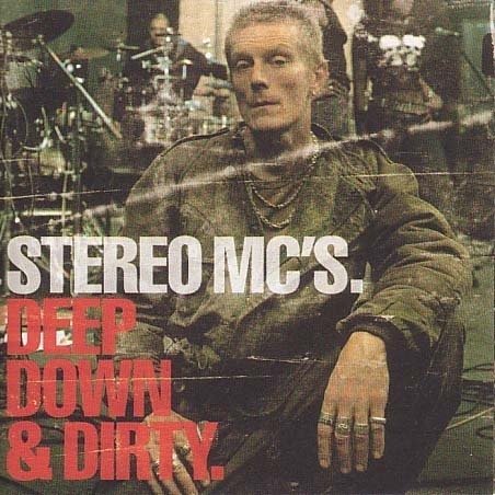 Cover for Stereo Mc's · Deep Down &amp; Dirty (CD) (2001)