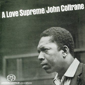 A Love Supreme - John Coltrane - Música - VERVE - 0731458959625 - 12 de outubro de 2002