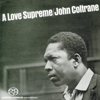 A Love Supreme - John Coltrane - Musiikki - IMPULSE - 0731458959625 - lauantai 12. lokakuuta 2002