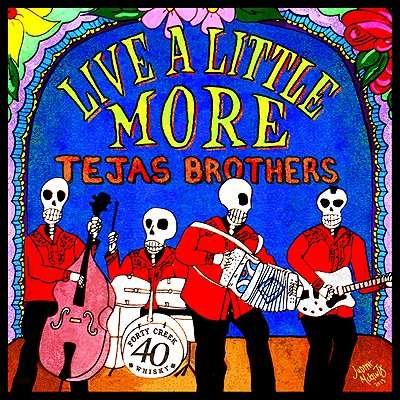 Cover for Tejas Brothers · Live a Little More (CD) (2013)