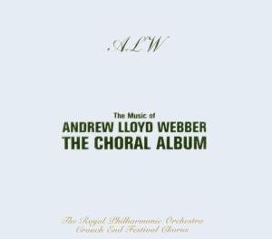 Cover for Andrew Lloyd Webber · Choral Album (CD) (2003)