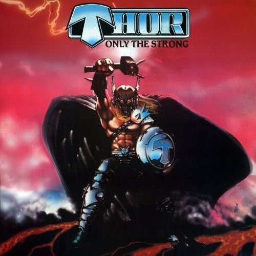 Only the Strong - Deluxe Edition - Thor - Film - Cleopatra Records - 0741157174625 - 13. mai 2014