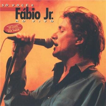 Cover for Fabio Jr. · So Voce E Fabio Junior-serie Ao Vivo (CD) (1997)