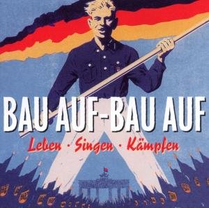 Cover for Klampfenchor Friedrichshain · Bau Auf-bau Auf-leben / Singen / KÄmpfen (CD) (2005)