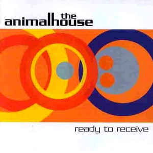 Cover for Animal House · Ready To Receive (CD)