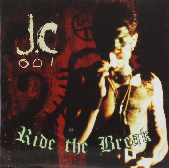 Cover for Jc-001 · Ride The Break (CD)