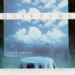 Cover for Gregorian Chant · Quietude (CD)