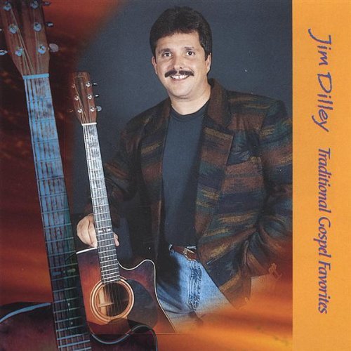 Cover for Jim Dilley · Traditional Gospel Favorites (CD) (2005)